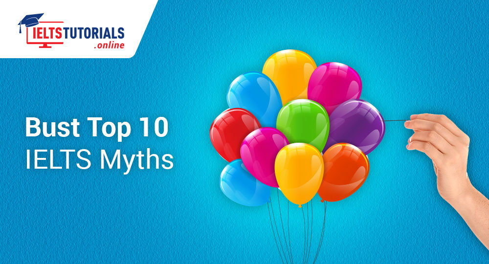 Top 10 IELTS Myths