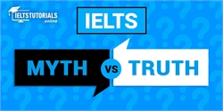 7 Most Common IELTS Myths